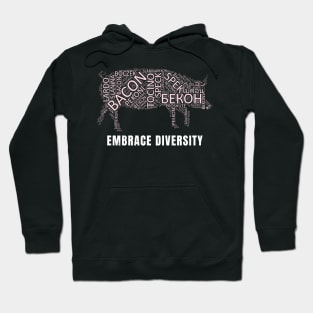 Embrace Diversity | Funny Bacon in 100 Languages Hoodie
